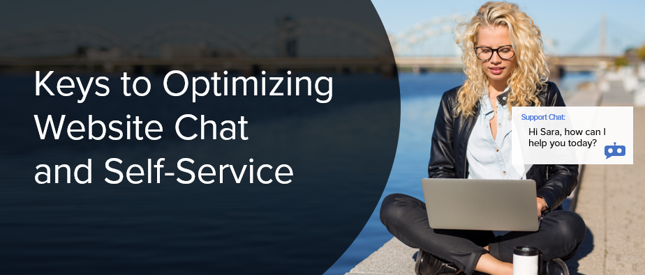 Keys to Optimizing Website Chat and Self-Service